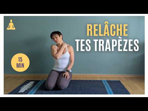 15 min de yoga pour relâcher nuque et trapèzes | Spécial écrans