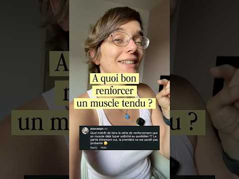 tes muscles tendus ne sont pas trop forts, au contraire 🤷‍♀️
